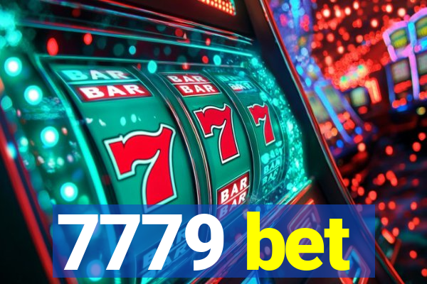 7779 bet